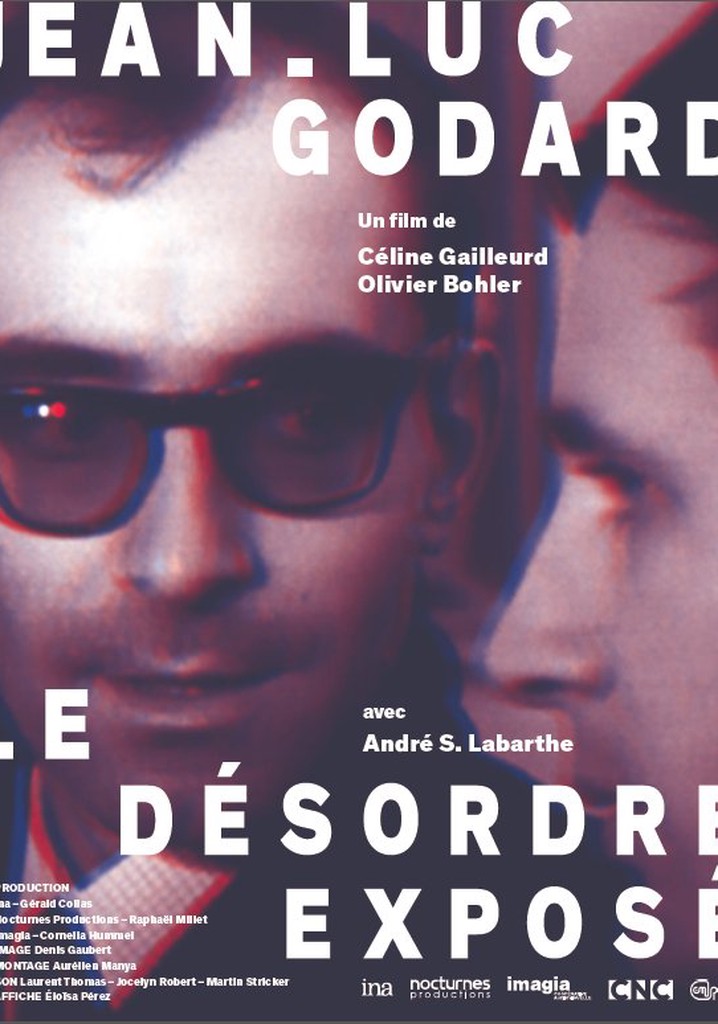 Jean-Luc Godard, Disorder Exposed