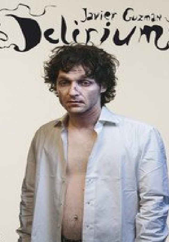 Javier Guzman: Delirium