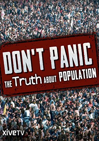 Don't Panic: The Truth About Population