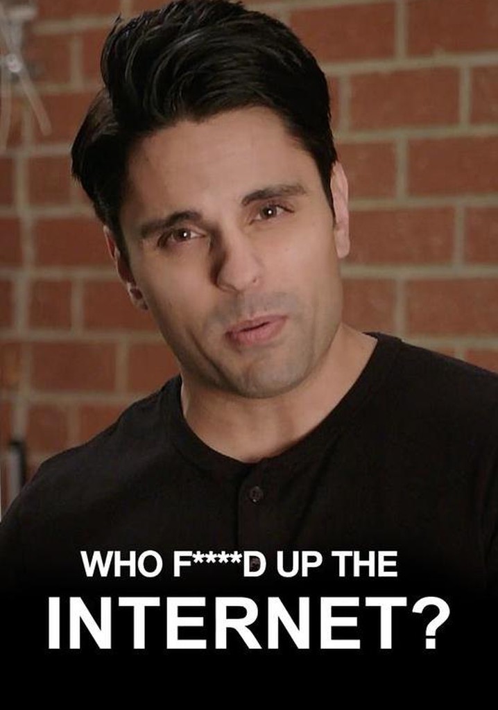 Who F****d Up the Internet?!