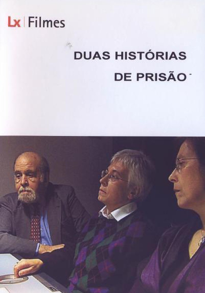 Duas Histórias de Prisão