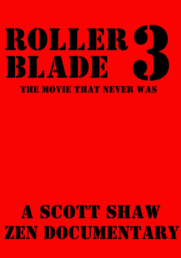 Roller Blade 3: The Movie That Never Was