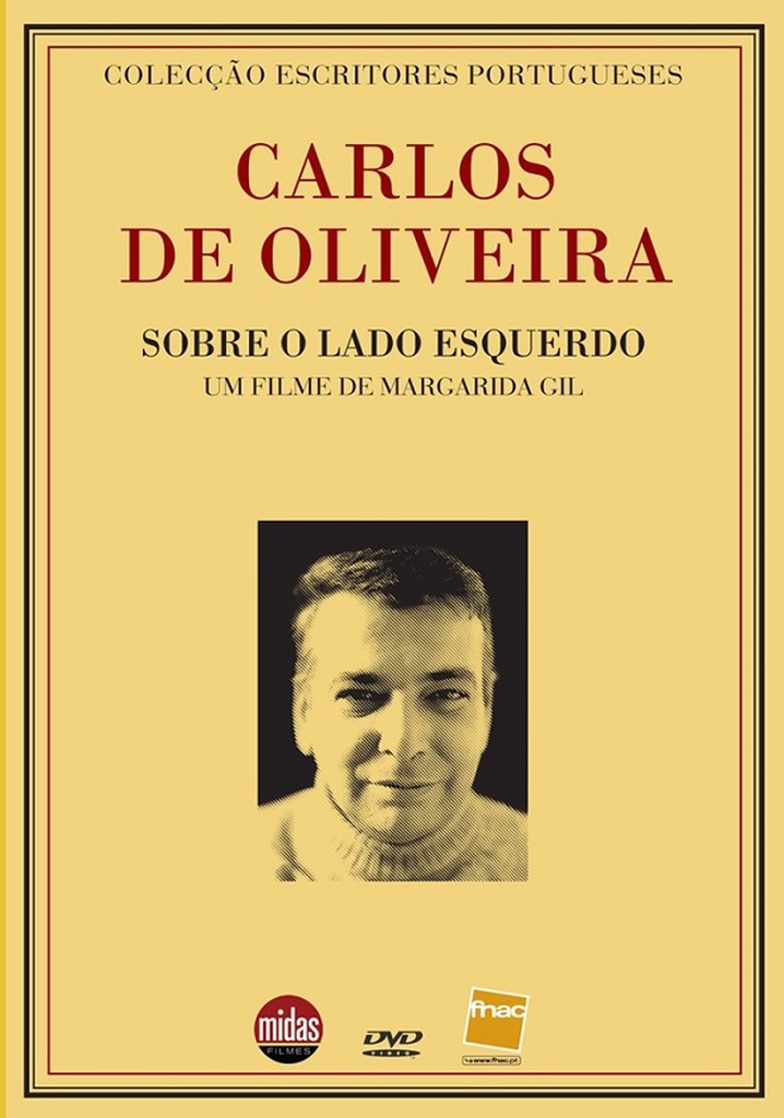 Carlos de Oliveira: Upon the Left Side
