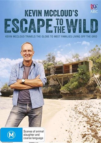 Kevin McCloud's Escape to the Wild