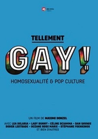 Tellement Gay! Homosexualité et pop culture