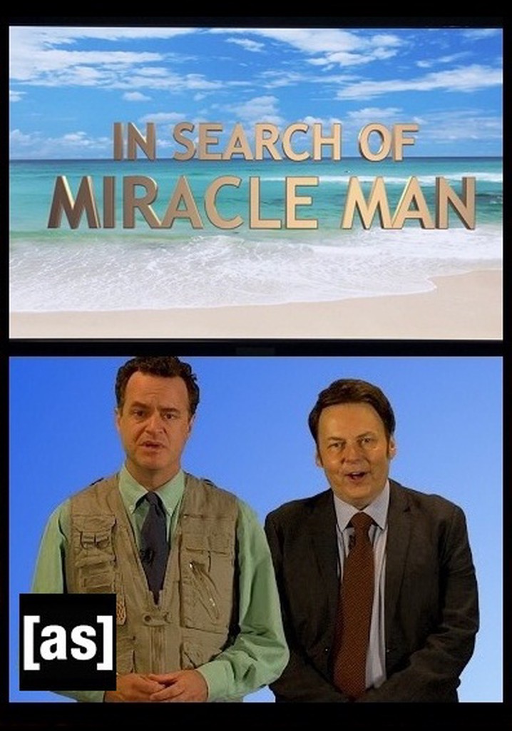 In Search of Miracle Man