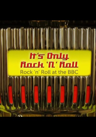 It's Only Rock 'n' Roll: Rock 'n' Roll at the BBC