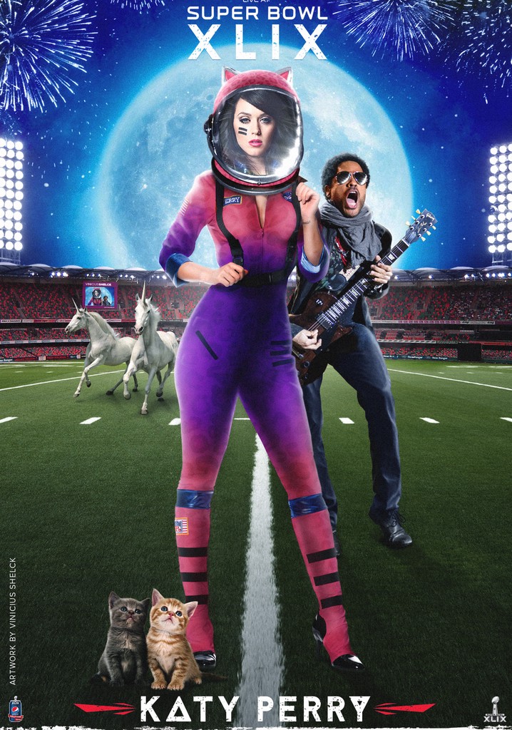 Super Bowl XLIX Halftime Show Starring Katy Perry