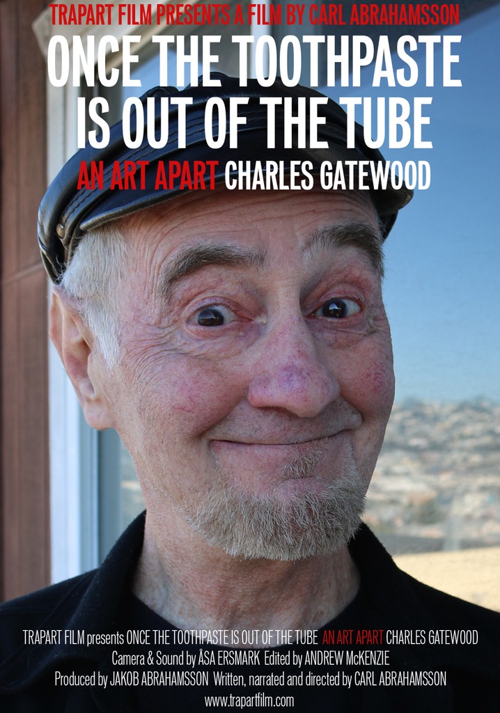 Once the Toothpaste Is Out of the Tube - An Art Apart: Charles Gatewood