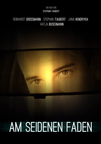 Am Seidenen Faden