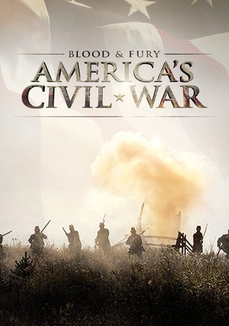 Blood and Fury: America's Civil War