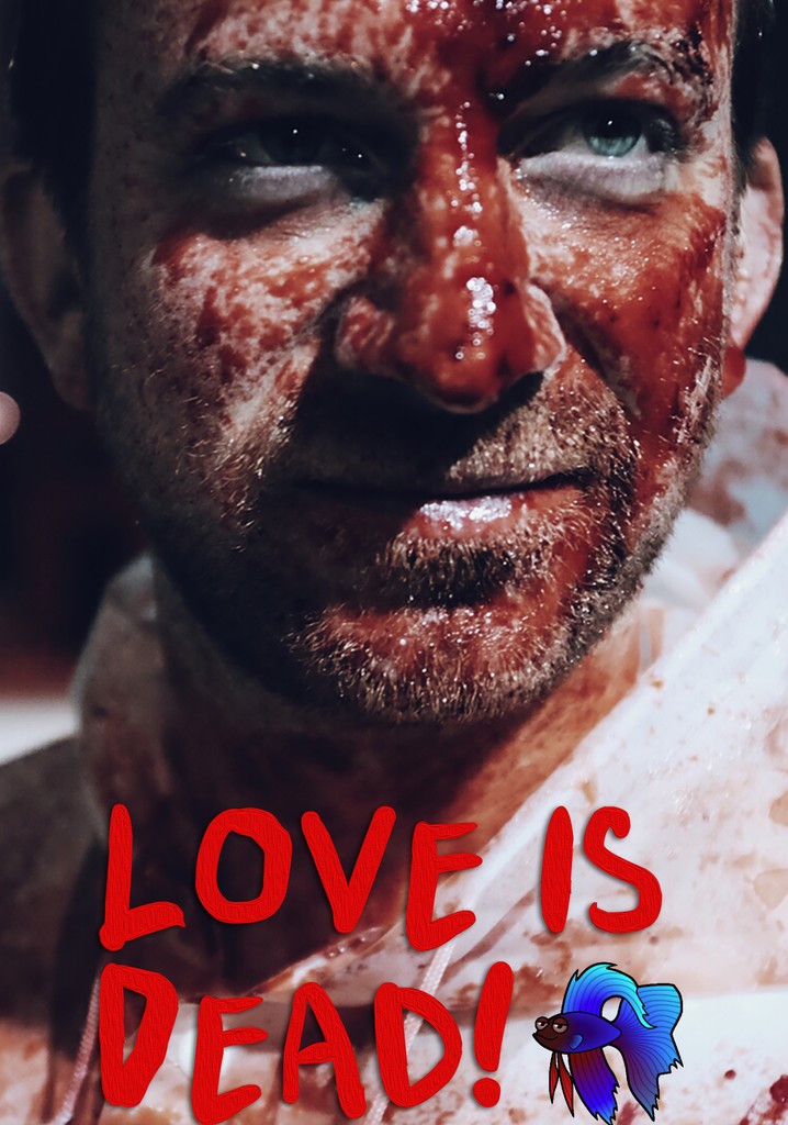 Love Is Dead