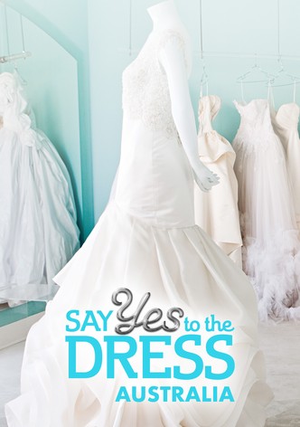 Say Yes to the Dress Australia