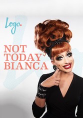 Not Today Bianca - Sezon 1