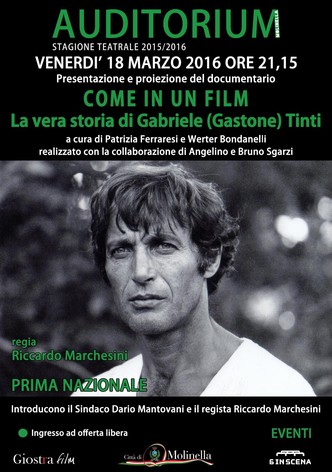 Come In Un Film: La Vera Storia Di Gabriele (Gastone) Tinti