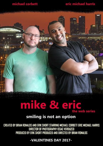 Mike & Eric