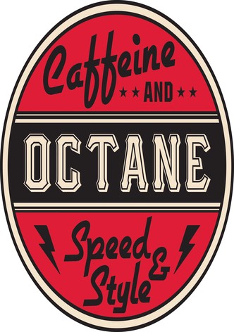 Caffeine and Octane