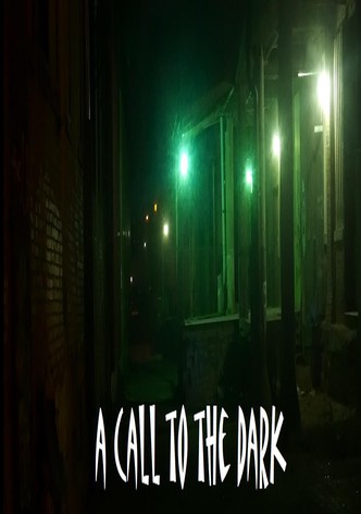 A Call to the Dark