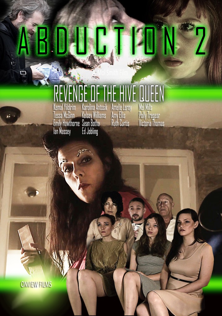 Abduction 2: Revenge of the Hive Queen