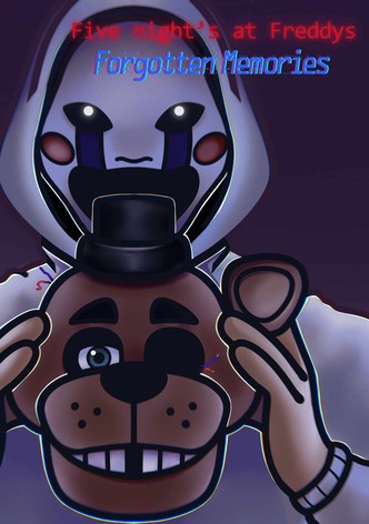 Five Nights at Freddy's: Forgotten Memories