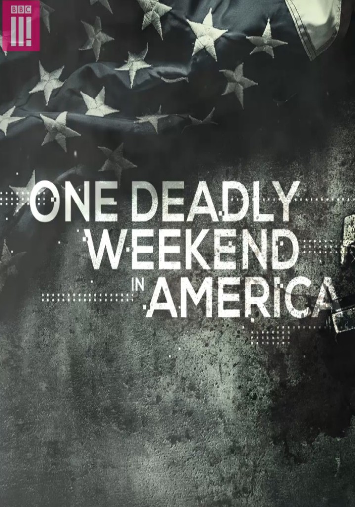 One Deadly Weekend in America