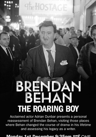 Brendan Behan: The Roaring Boy