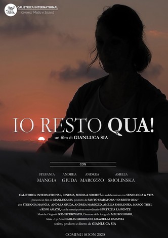Io resto qua!