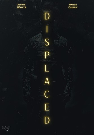 Displaced