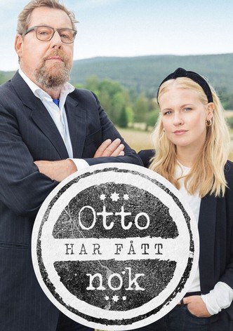 Otto har fått nok