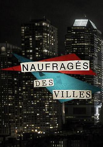 Naufragés des villes