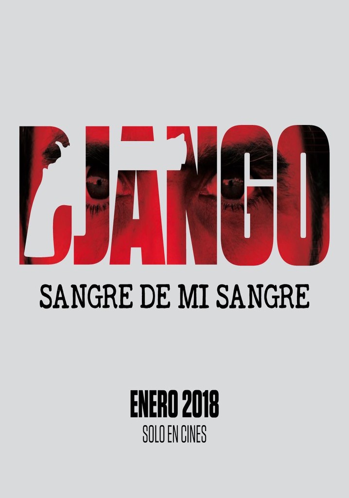 Django: sangre de mi sangre