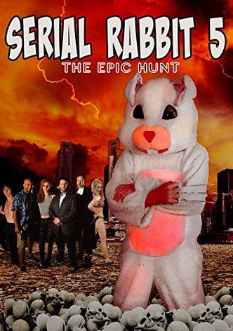 Serial Rabbit V: The Epic Hunt