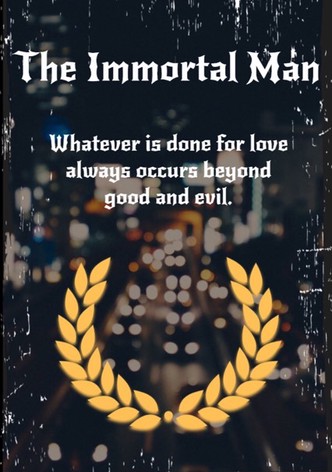 The Immortal Man