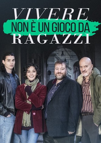 Vivere non è un gioco da ragazzi