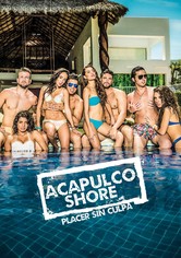 Acapulco Shore - Acapulco Shore Season 6