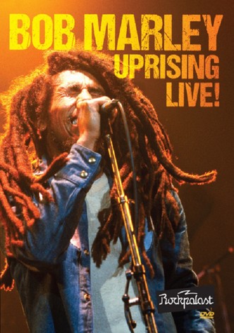 Bob Marley: Uprising Live!