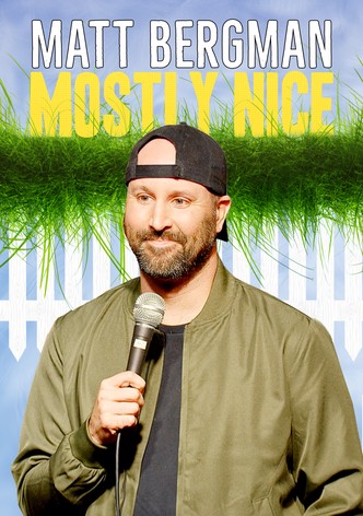 Matt Bergman: Mostly Nice