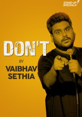 Vaibhav Sethia: Don't