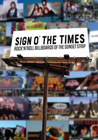 Sign O' The Times: Rock 'N' Roll Billboards of the Sunset Strip