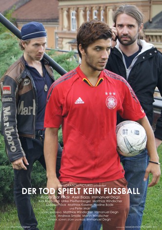 Der Tod spielt kein Fussball