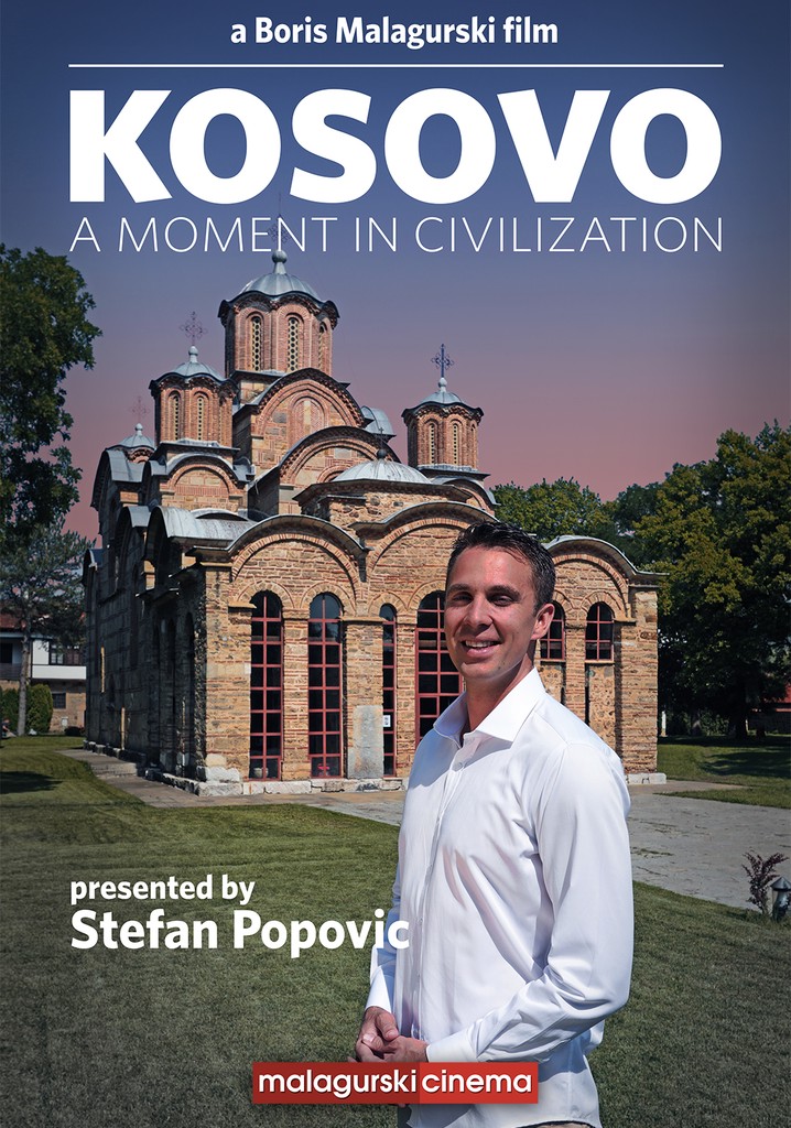 Kosovo: A Moment In Civilization