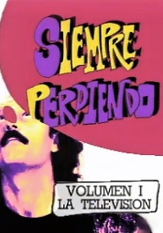 Siempre perdiendo