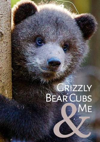 Grizzly Bear Cubs and Me