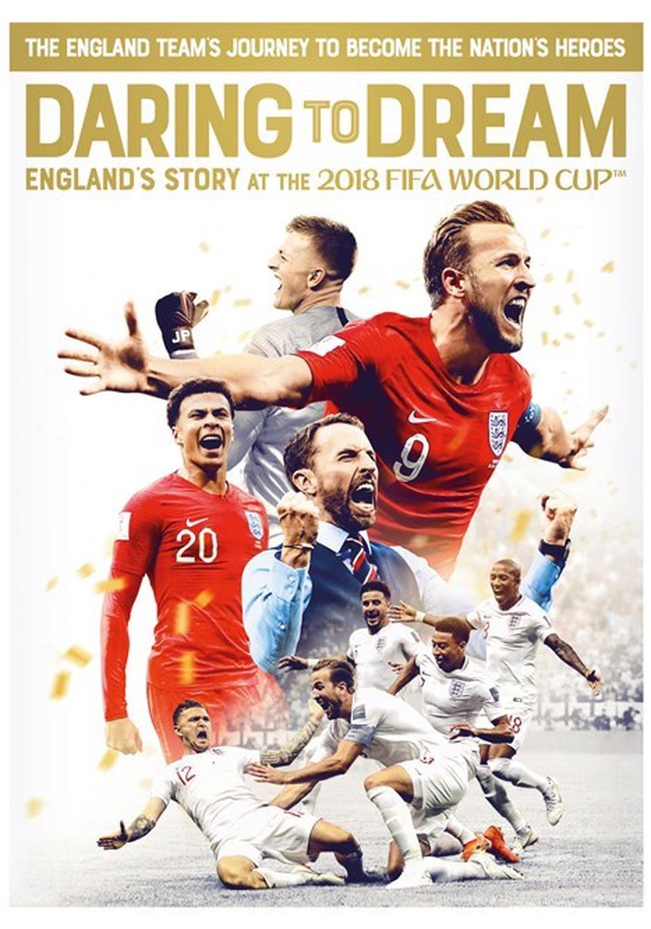 Daring to Dream: England's Story at the 2018 FIFA World Cup