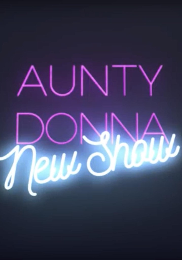 Aunty Donna: New Show