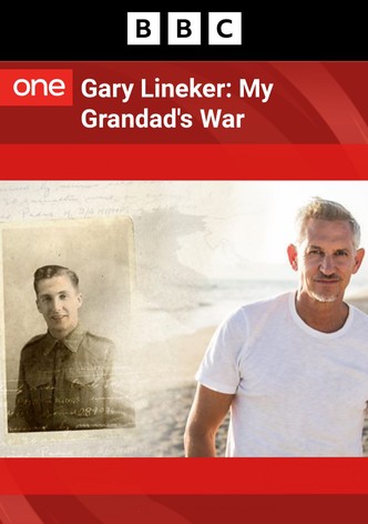 Gary Lineker: My Grandad's War