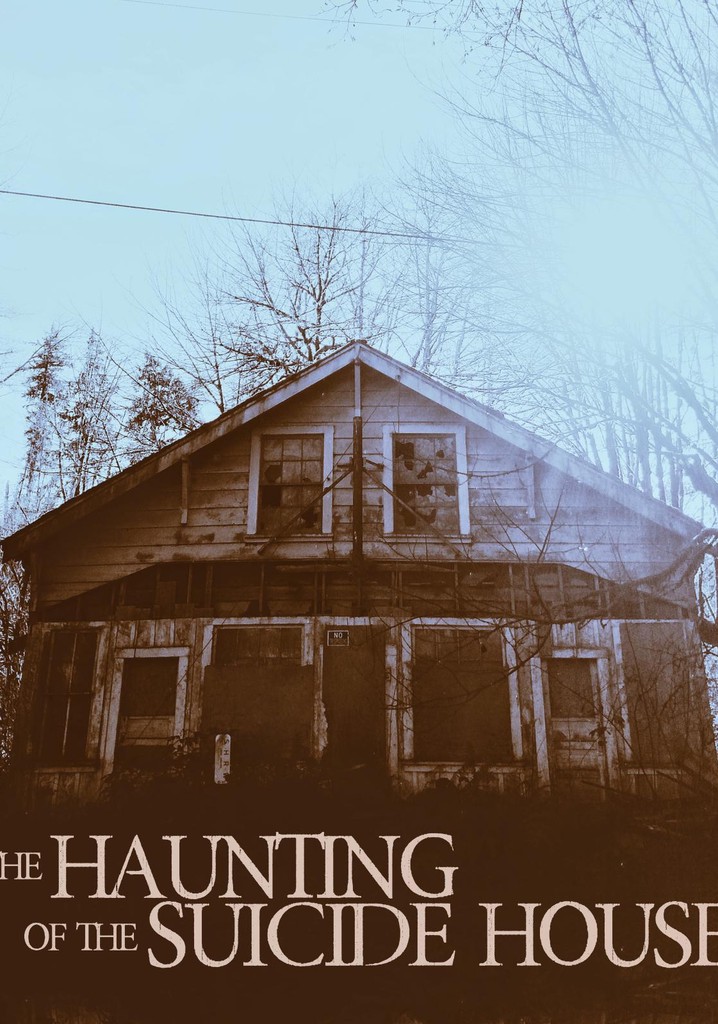 The Haunting of the Suicide House