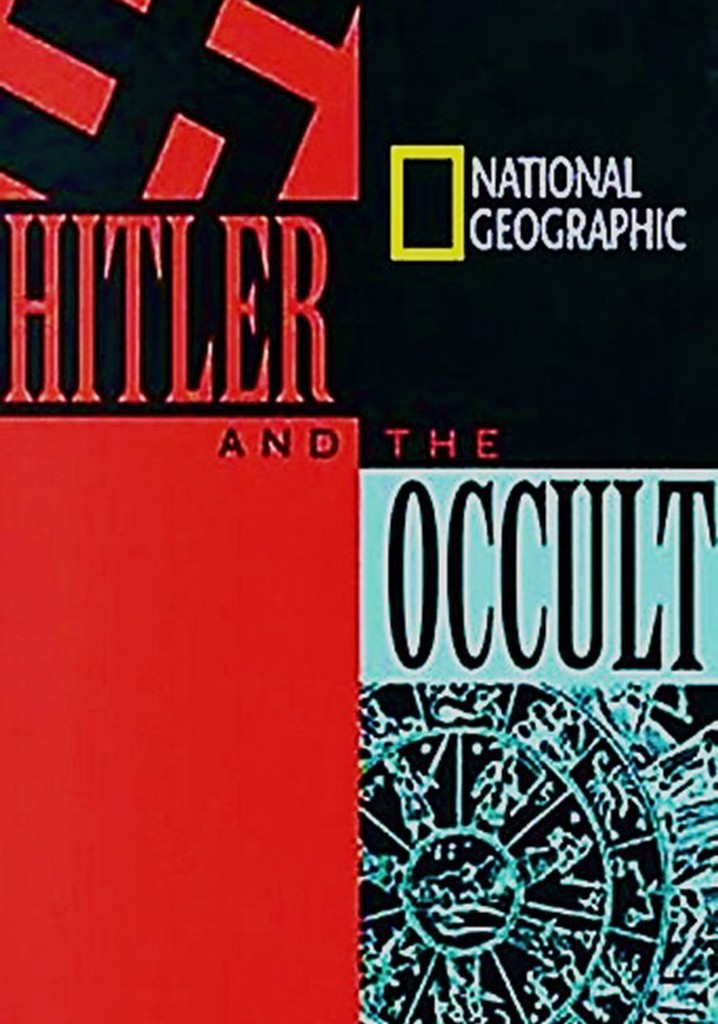 National Geographic: Hitler and the Occult