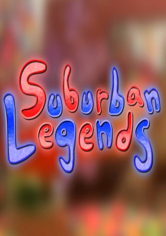 Suburban Legends