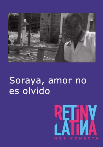 Soraya, amor no es olvido
